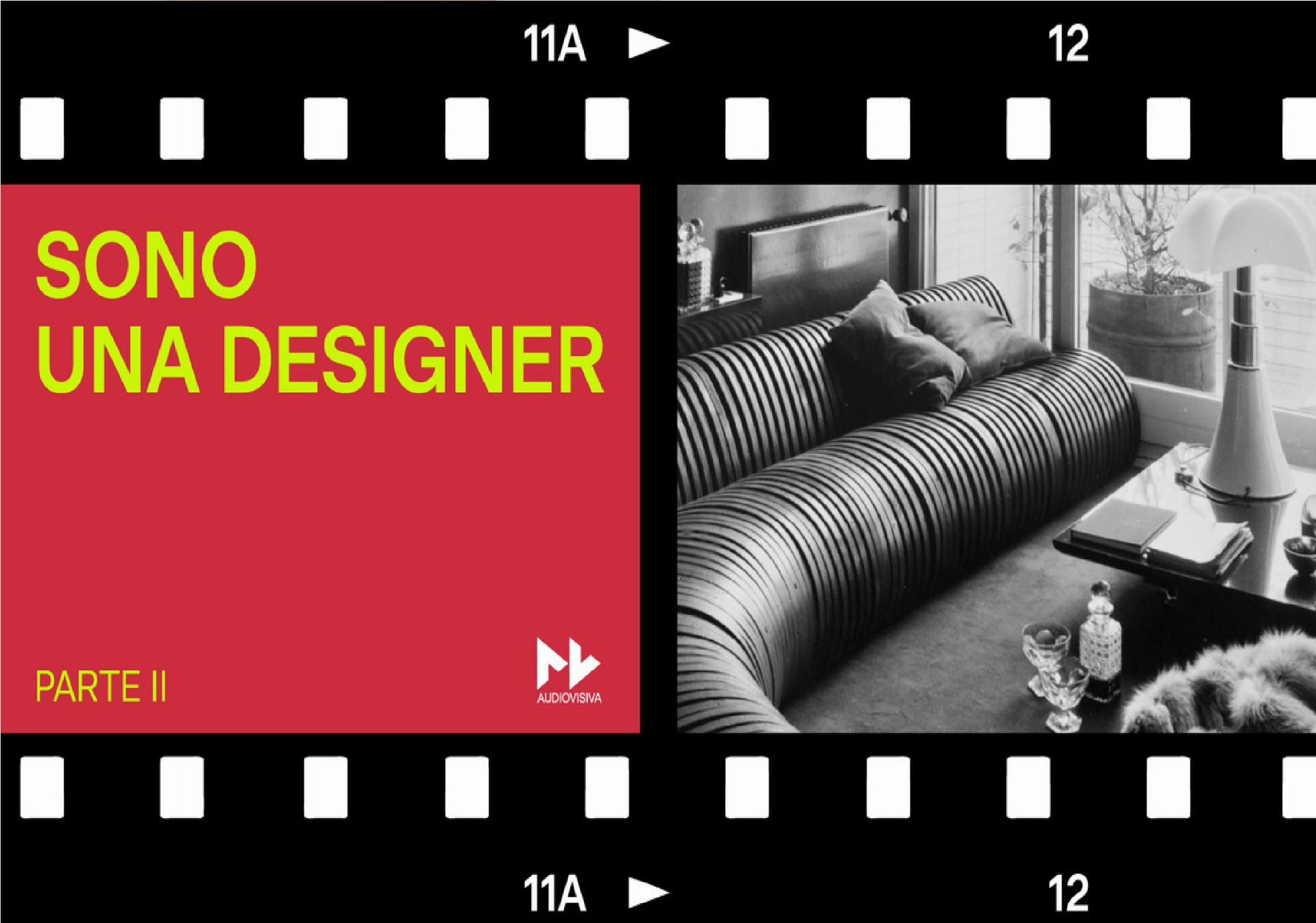 Sono una designer, parte II